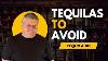 7 Tequilas You Should Not Buy