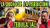 En Tequila Jalisco Imposible No Salir Hasta El Tronco