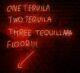 One Tequila, Two Tequila, Three Tequila, Floor! Neon Art Light Glass Sign/lamp