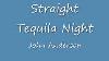 Straight Tequila Night John Anderson