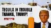 Tequila Lovers Beware Trump S Trade Policies Could Make Your Favorite Drink More Expensive