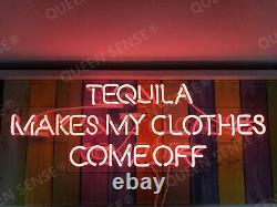 Tequila Makes My Clothes Come Off Neon Sign Lamp Light 24 With Dimmer VH