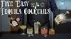 The 5 Easiest Tequila Cocktails