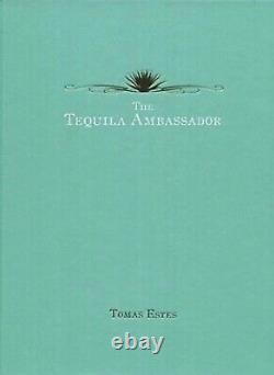 The Tequila Ambassador