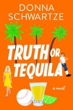 Truth or Tequila (The Grand Slam Series)